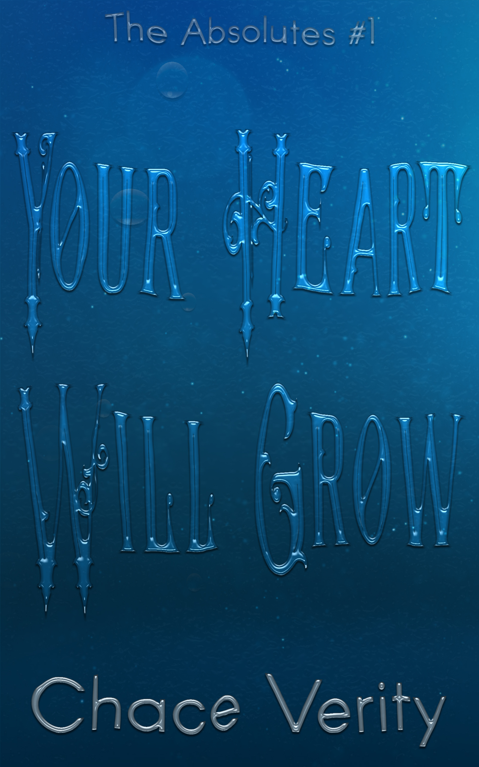 cover for Chace Verity's Your Heart Will Grow featuring the book title in an underwater effect against a blue background
