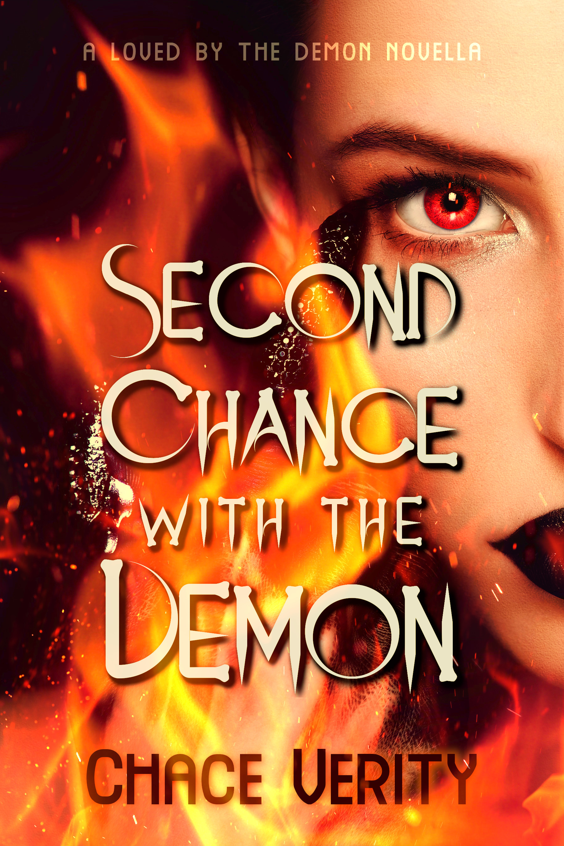 Cover for Chace Verity's <i>Second Chance with the Demon</i> featuring a red-eyed woman with dark makeup and black talons surrounded by fire